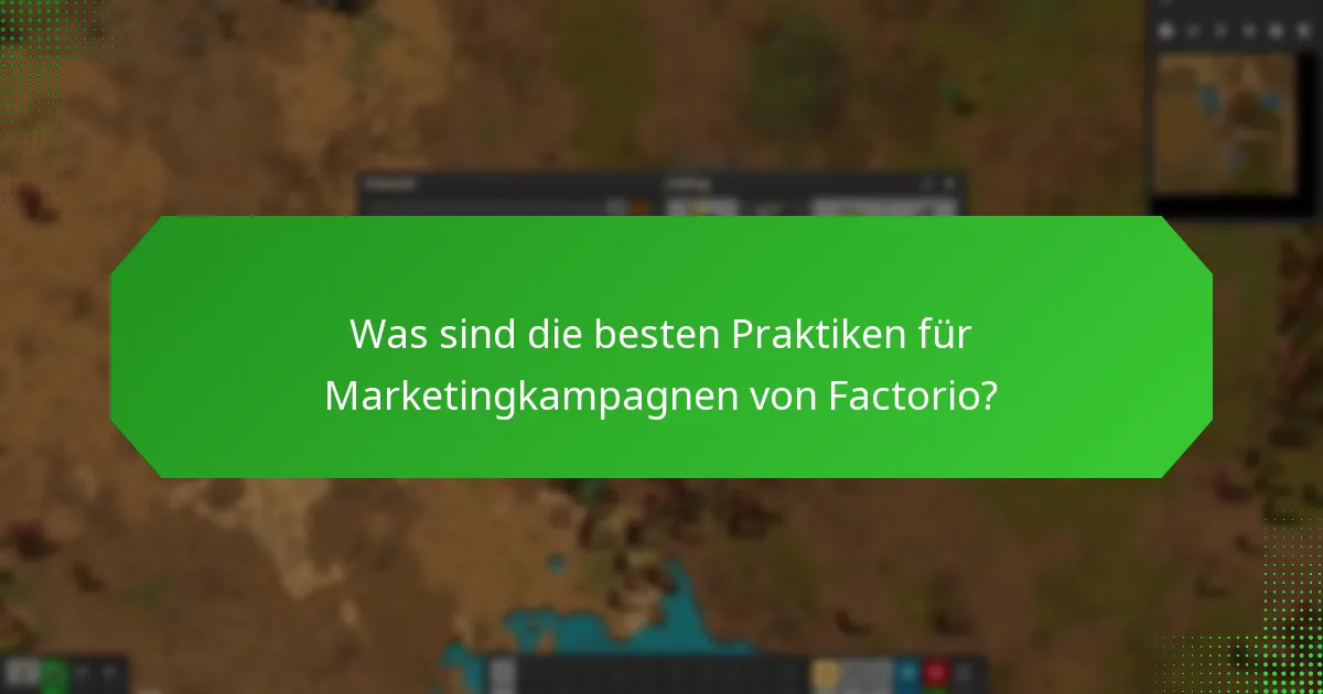 Welche Werbestrategien sind für Factorio effektiv?