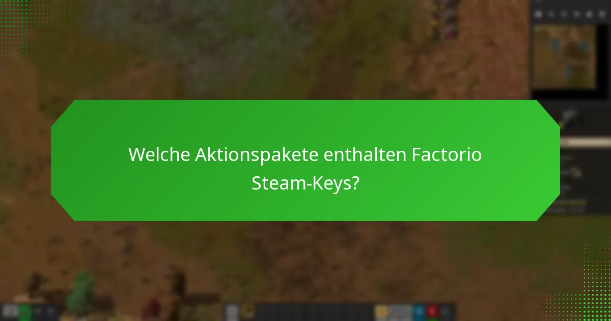 Wie kann man Probleme beim Einlösen von Keys für Factorio beheben?
