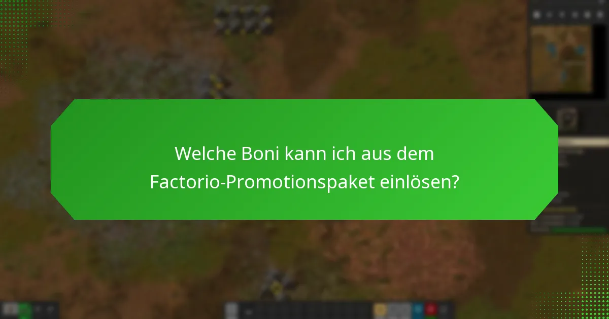 Welche zusätzlichen Inhalte sind im Factorio-Promotionspaket enthalten?