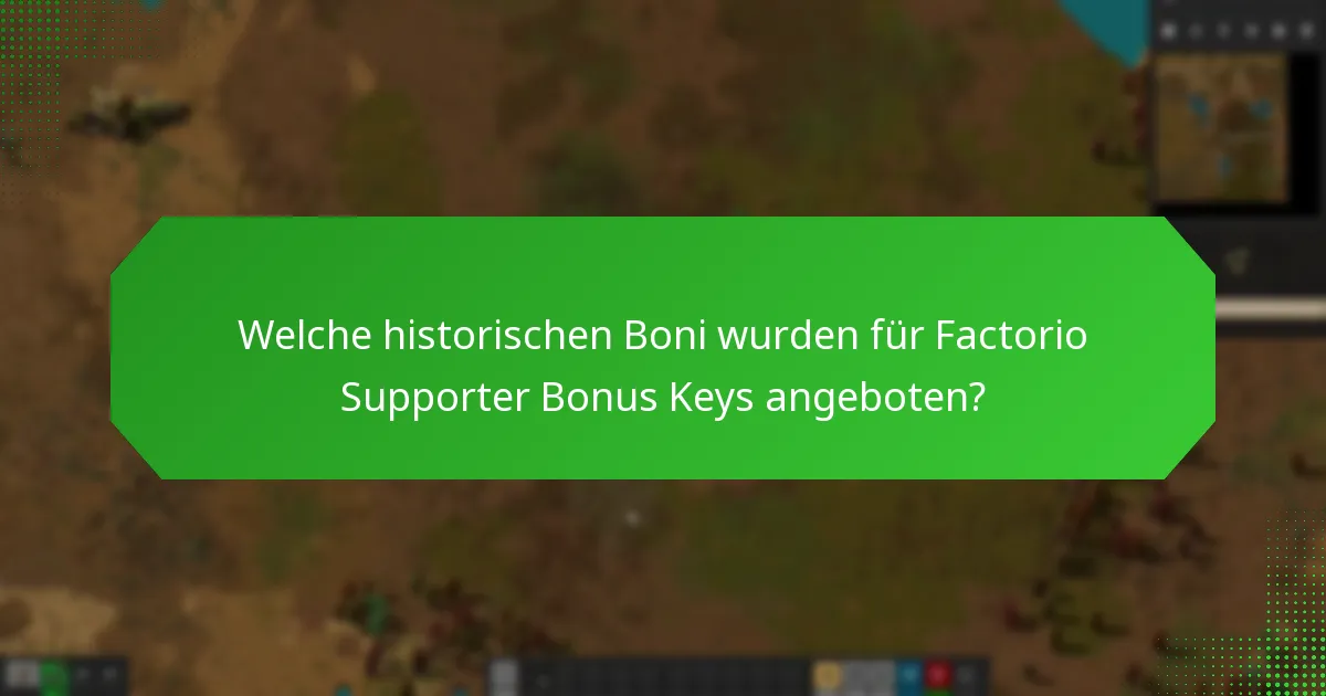 Welche vergangenen Angebote waren mit Factorio Supporter Bonus Keys verbunden?