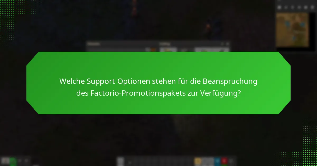 Wie werde ich über das Factorio-Promotionspaket benachrichtigt?