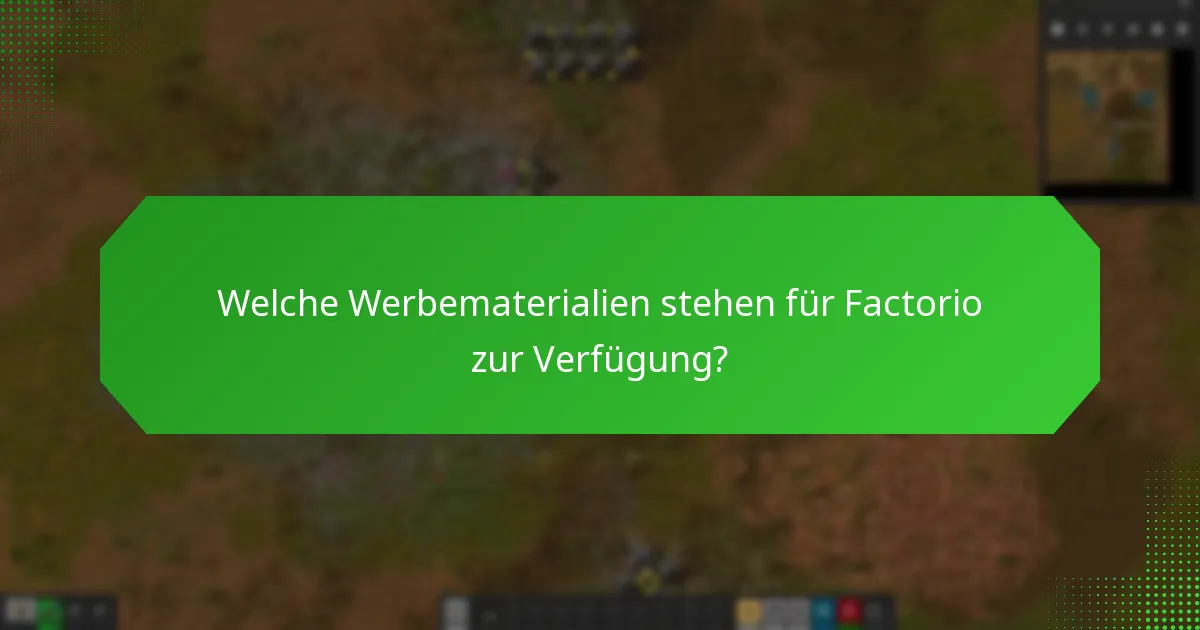 Welche Plattformen sind am besten geeignet, um Factorio zu bewerben?
